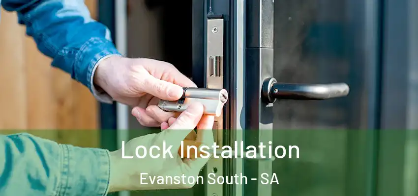  Lock Installation Evanston South - SA