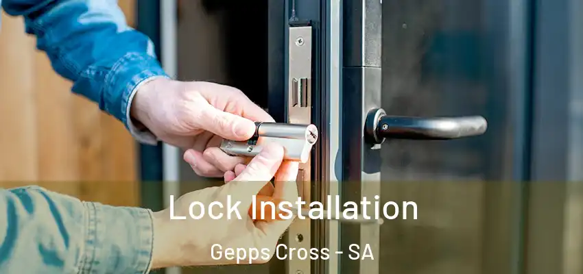 Lock Installation Gepps Cross - SA