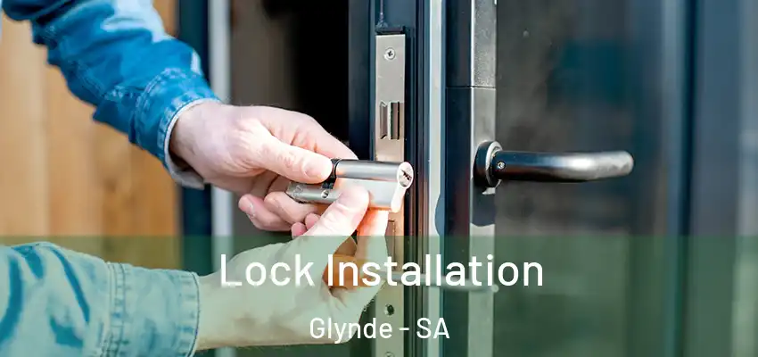 Lock Installation Glynde - SA