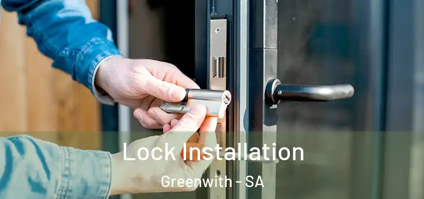  Lock Installation Greenwith - SA