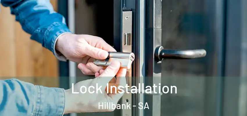 Lock Installation Hillbank - SA