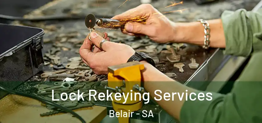 Lock Rekeying Services Belair - SA