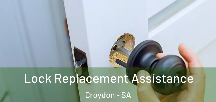 Lock Replacement Assistance Croydon - SA