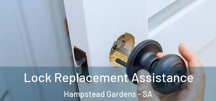 Lock Replacement Assistance Hampstead Gardens - SA