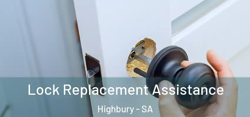 Lock Replacement Assistance Highbury - SA