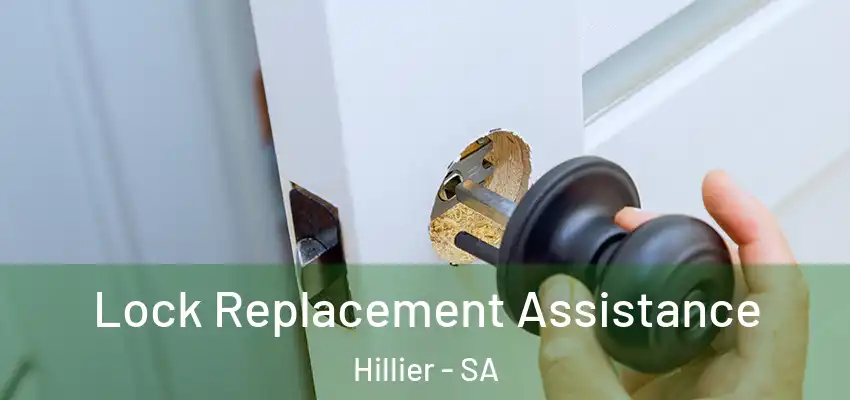Lock Replacement Assistance Hillier - SA