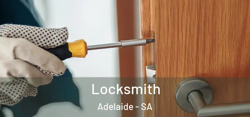  Locksmith Adelaide - SA