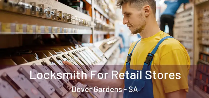 Locksmith For Retail Stores Dover Gardens - SA