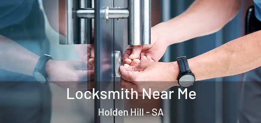 Locksmith Near Me Holden Hill - SA