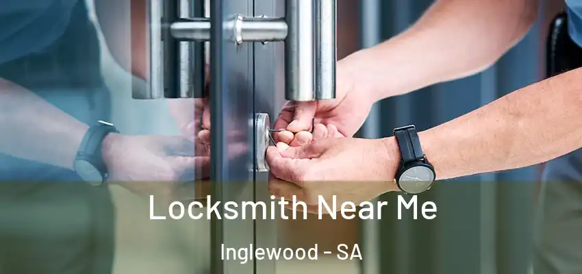 Locksmith Near Me Inglewood - SA