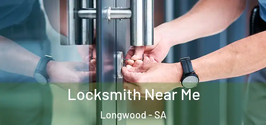 Locksmith Near Me Longwood - SA
