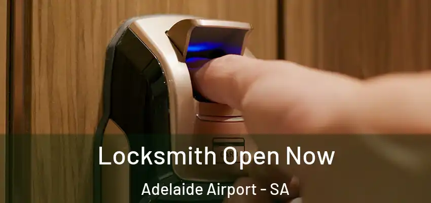 Locksmith Open Now Adelaide Airport - SA