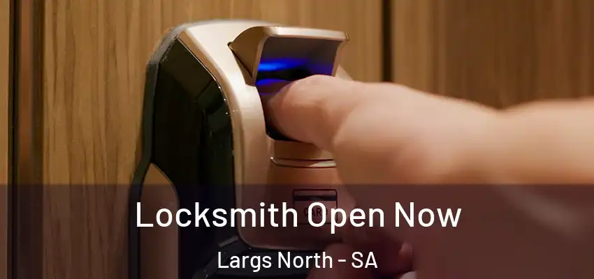 Locksmith Open Now Largs North - SA
