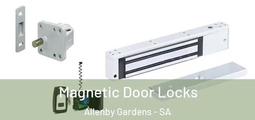 Magnetic Door Locks Allenby Gardens - SA