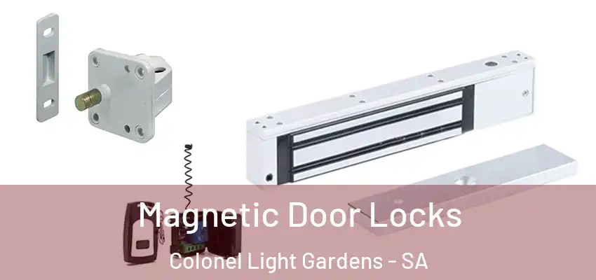 Magnetic Door Locks Colonel Light Gardens - SA