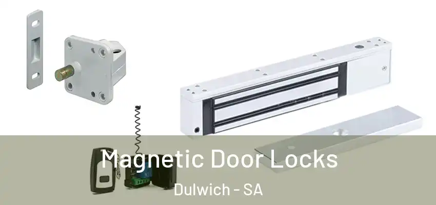 Magnetic Door Locks Dulwich - SA