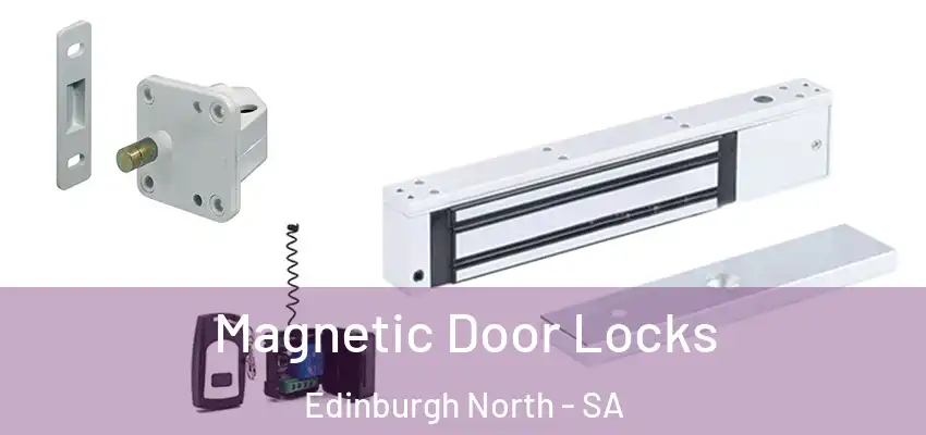 Magnetic Door Locks Edinburgh North - SA