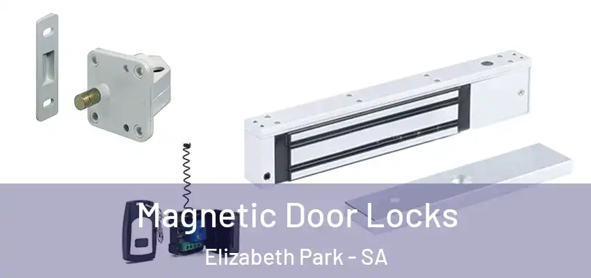 Magnetic Door Locks Elizabeth Park - SA