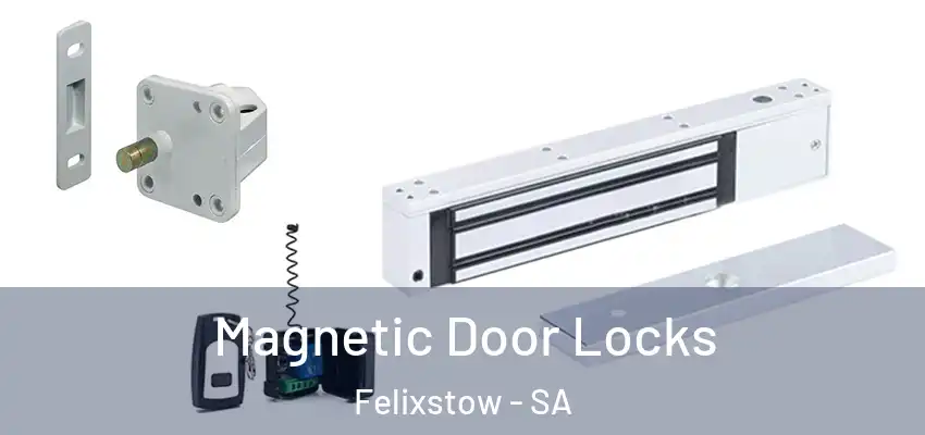 Magnetic Door Locks Felixstow - SA