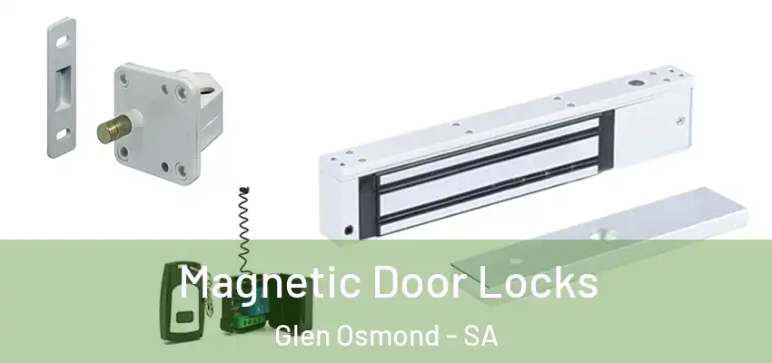Magnetic Door Locks Glen Osmond - SA