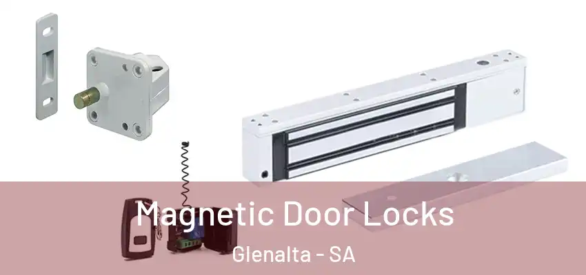 Magnetic Door Locks Glenalta - SA