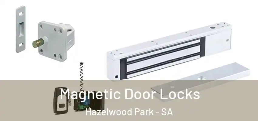 Magnetic Door Locks Hazelwood Park - SA