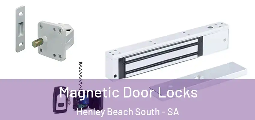 Magnetic Door Locks Henley Beach South - SA
