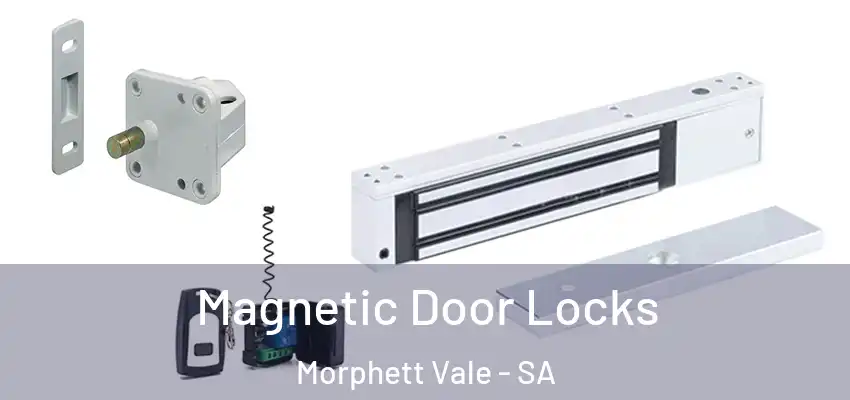 Magnetic Door Locks Morphett Vale - SA