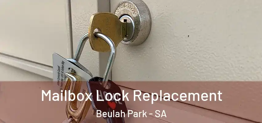 Mailbox Lock Replacement Beulah Park - SA