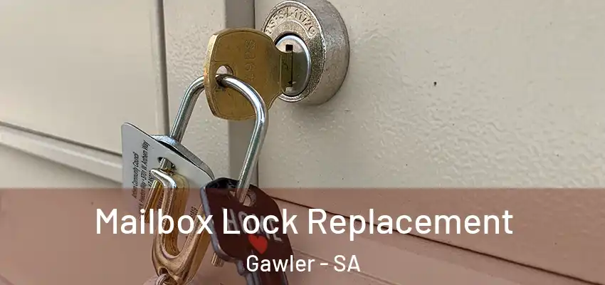 Mailbox Lock Replacement Gawler - SA