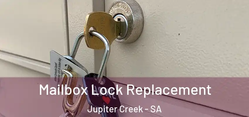  Mailbox Lock Replacement Jupiter Creek - SA