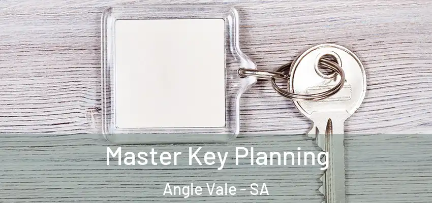 Master Key Planning Angle Vale - SA