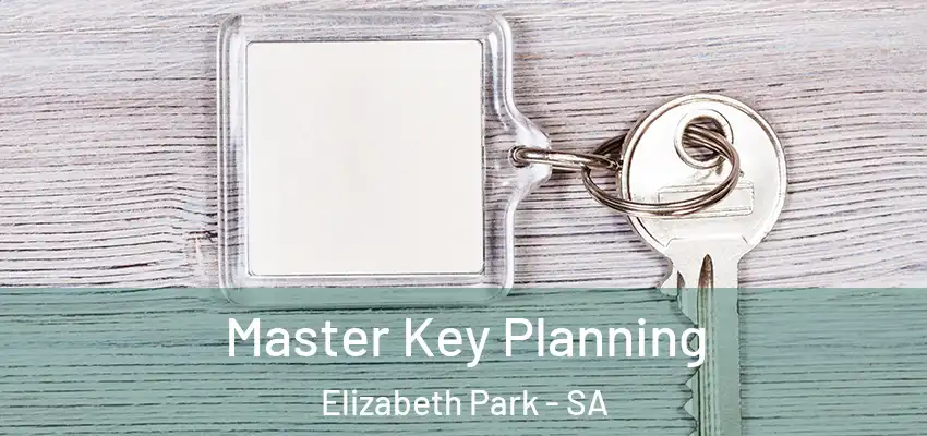  Master Key Planning Elizabeth Park - SA