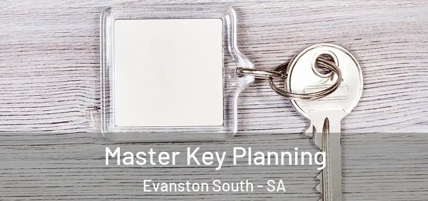  Master Key Planning Evanston South - SA