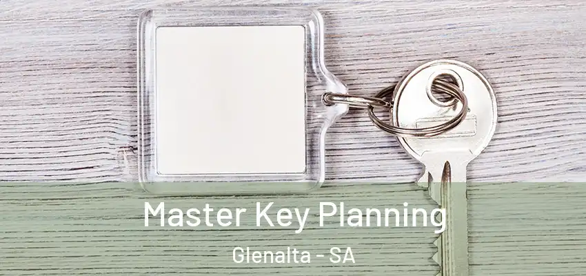 Master Key Planning Glenalta - SA