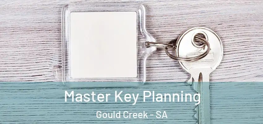 Master Key Planning Gould Creek - SA
