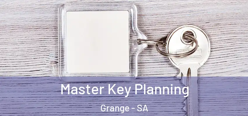 Master Key Planning Grange - SA