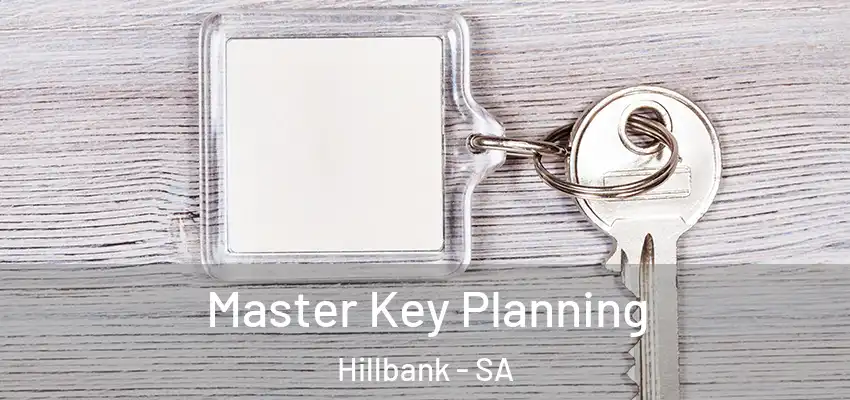 Master Key Planning Hillbank - SA