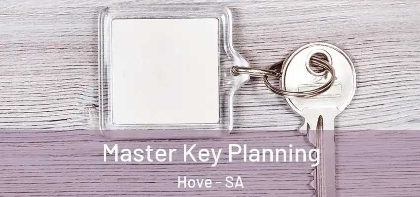Master Key Planning Hove - SA