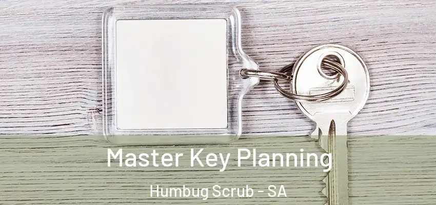 Master Key Planning Humbug Scrub - SA