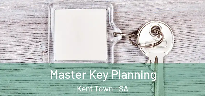Master Key Planning Kent Town - SA