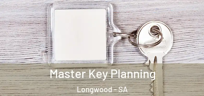  Master Key Planning Longwood - SA