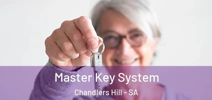 Master Key System Chandlers Hill - SA