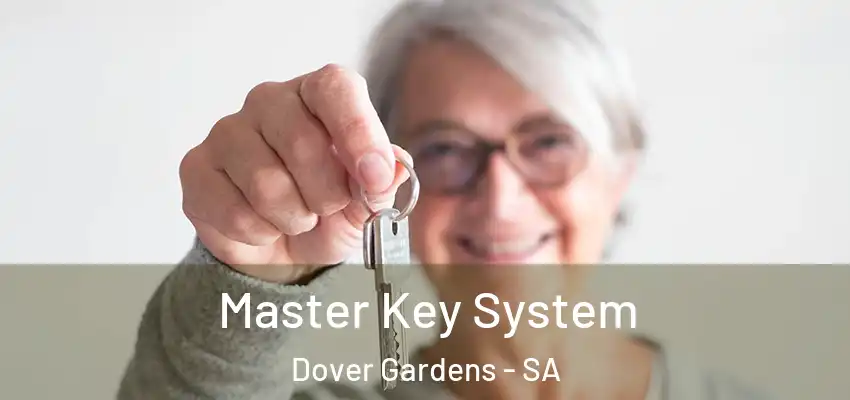  Master Key System Dover Gardens - SA