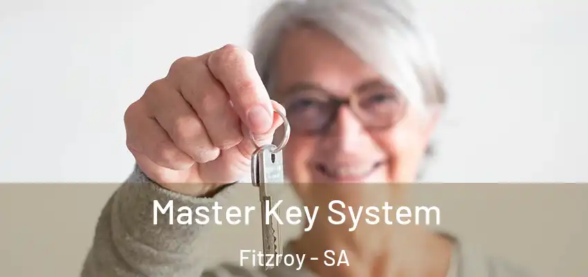 Master Key System Fitzroy - SA