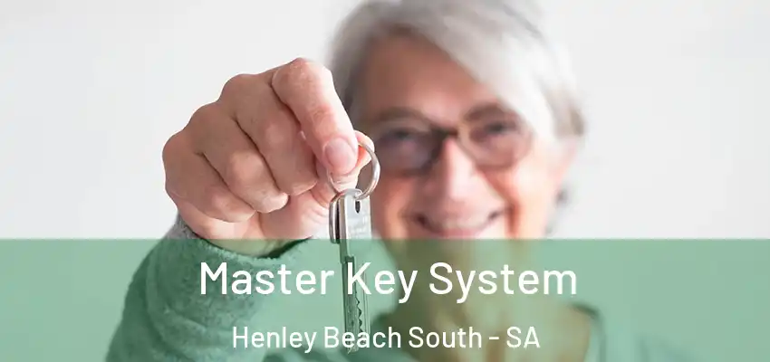 Master Key System Henley Beach South - SA