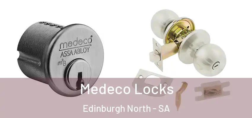  Medeco Locks Edinburgh North - SA