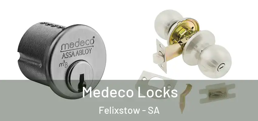 Medeco Locks Felixstow - SA