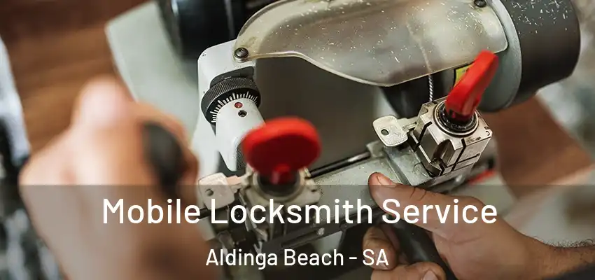  Mobile Locksmith Service Aldinga Beach - SA