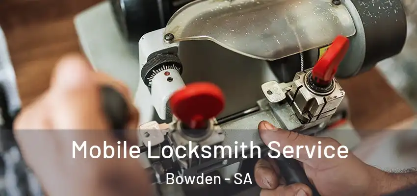 Mobile Locksmith Service Bowden - SA